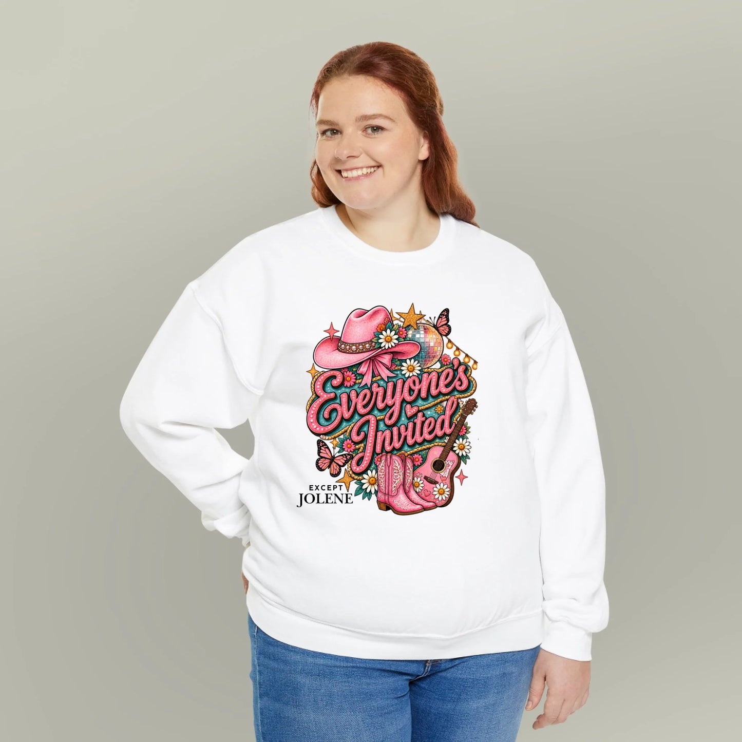 Everyone's Invited Except Jolene Crewneck Sweatshirt