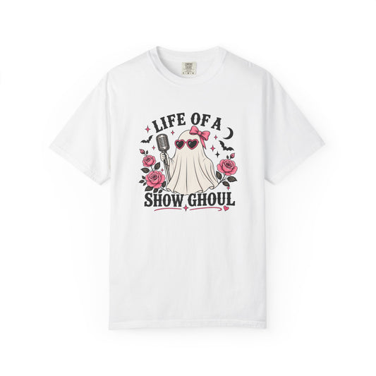 Life of a Show Ghoul Halloween T-Shirt
